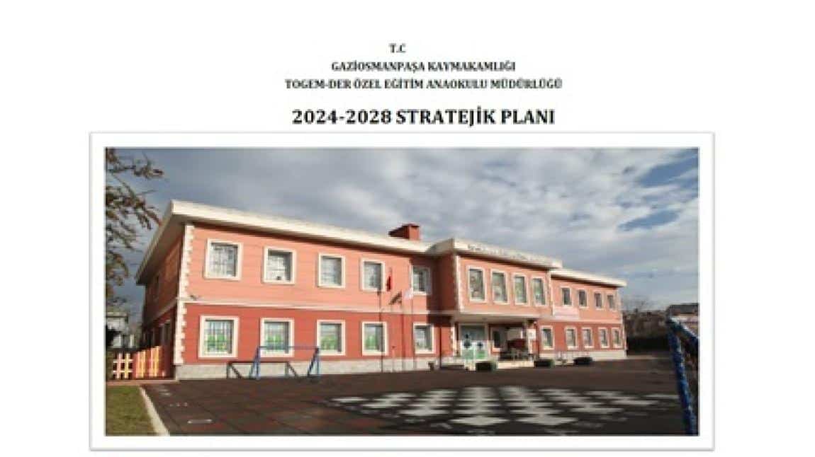 OKULUMUZUN 2024-2028 YILI STRATEJİK PLANI 